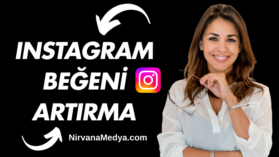 Instagram Beğeni Artırma Yolları Nelerdir?