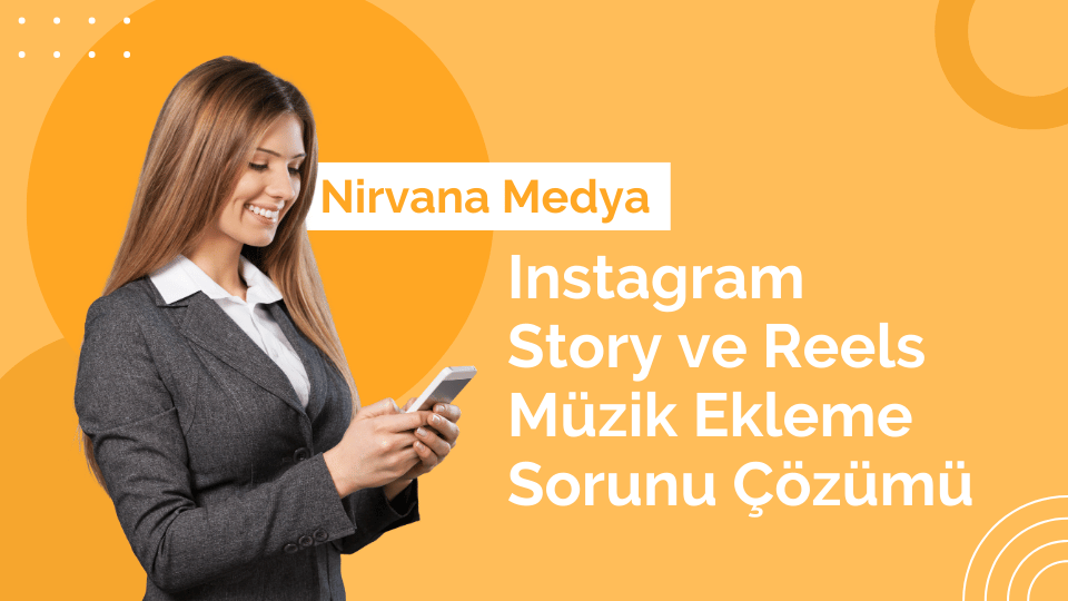 Instagram Story ve Reels Müzik Ekleme Sorunu Çözümü