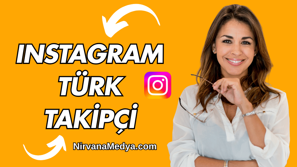 Instagram Türk Takipçi Artırma Yolları