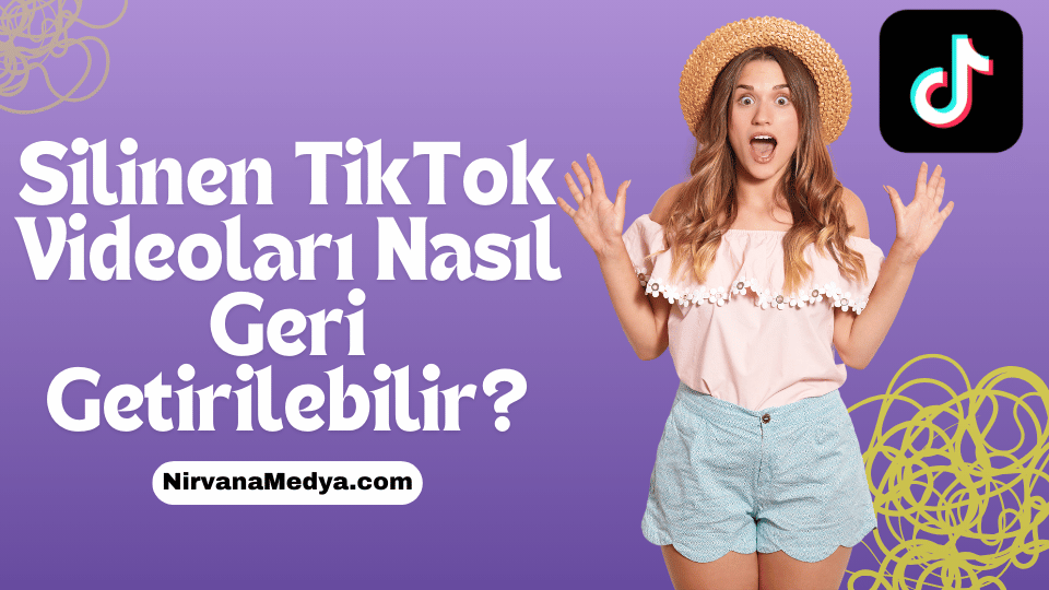 Silinen TikTok Videoları Nasıl Geri Getirilebilir?